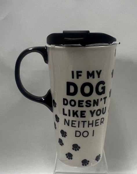 If My Dog Doesn't Like You Travel Mug