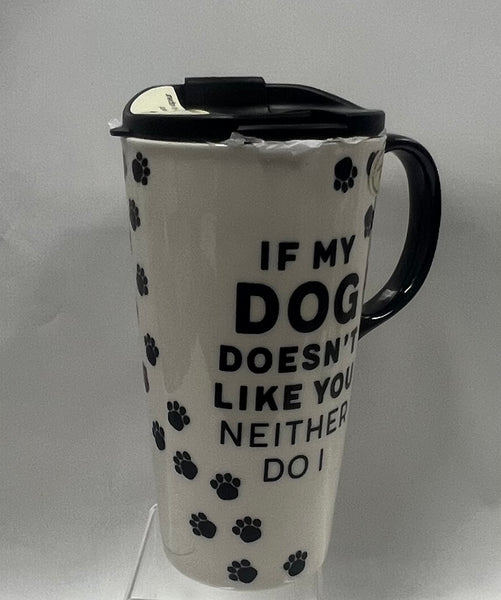 If My Dog Doesn't Like You Travel Mug